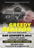 Latest movie: Realtor�s greed unveiled in The Greedy Realtor